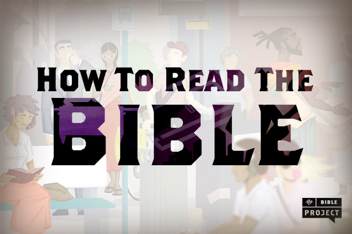 How to Read the Bible